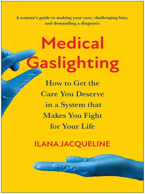 Title details for Medical Gaslighting by Ilana Jacqueline - Wait list